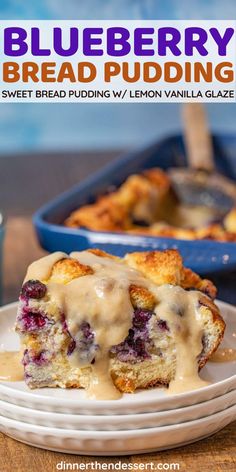 blueberry bread pudding on a white plate with the title text overlay reads, blueberry bread pudding sweet bread pudding / lemon vanilla glaze