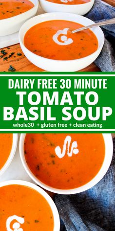 three bowls of tomato basil soup with the title overlay reads dairy free 30 minute tomato basil soup