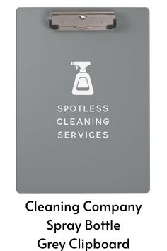 a clipboard with the words cleaning company spray bottle grey clipboard attached to it