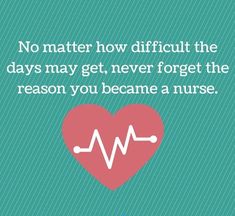 a heart with the words no matter how difficult the days may get, never forget the reason