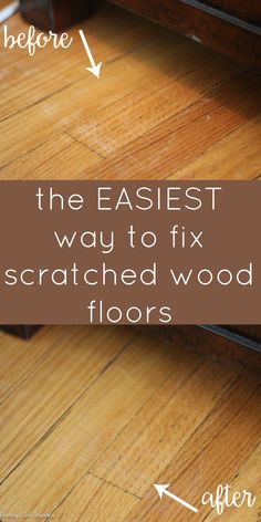 the best way to fix scratched wood floors