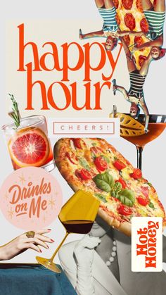 an advertisement for the happy hour pizzas on me restaurant, with images of people eating pizza and drinking wine