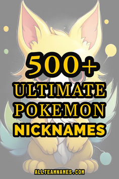 Image with text "500+ Ultimate Pokémon Nicknames" featuring a cute Pokémon-inspired creature, showcasing a collection of creative and fun nickname ideas for Pokémon trainers. Name Combinations, Nickname Ideas, Gamer Names, Shadow Riders, Strongest Pokemon, Pokemon Names, Good Nicknames, Popular Pokemon