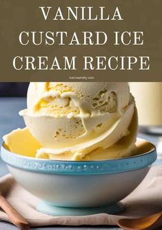 vanilla custard ice cream recipe in a bowl