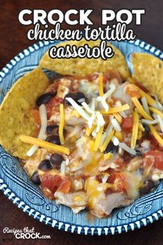 crock pot chicken tortilla casserole with black beans and cheese on top