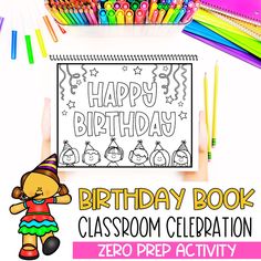 a happy birthday book for classroom celebration with pencils, markers and crayons