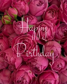 a bunch of pink roses with the words happy birthday