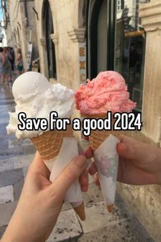 someone holding two ice cream cones in their hands and the words save for a good 2024