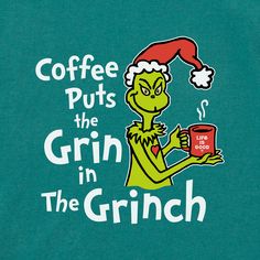 the grin in the grin t - shirt with coffee puts the grin in the grin