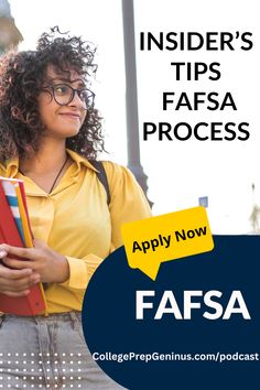 a woman in yellow shirt and glasses holding folders with text reading insider's tips fafsa process apply now