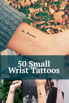 small wrist tattoos with the words'50 small wrist tattoos'written on each arm