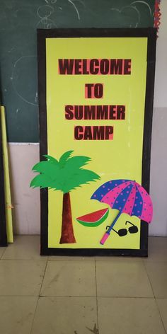 a welcome to summer camp sign in front of a chalkboard with a palm tree