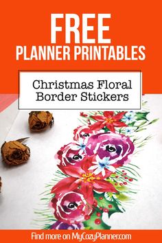 christmas floral border stickers with the text free printables on it and flowers