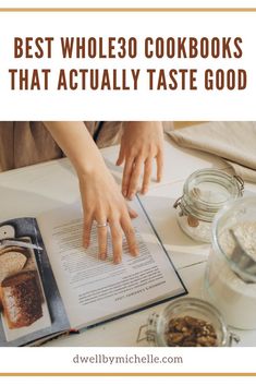 the best whole 30 cookbooks that actually taste good are on display in this article