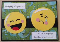 a card with two emoticions on it saying,'so happy for you '