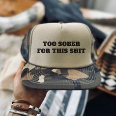 Too Sober For This Hat - Western Boho Chic Boutique Bachelorette Hats, Women Trucker, Custom Trucker Hats, Crazy Women, Crazy Hats, Boho Boutique, Hat Ideas, Cowgirl Western, Coastal Cowgirl