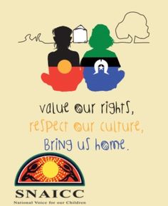 two people sitting next to each other with the words, value our rights respect our culture bring us home