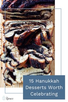 a bunch of food that is on top of a cutting board with the words, 15 hanukkah desserts worth celebrating