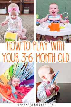 how to play with your 3 - 6 month old at mamaganlysa com