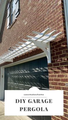 a garage with the words diy garage pergola over it and an image of a