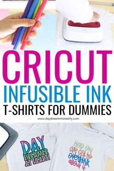 cricut infusible ink t - shirts for dummies are easy to make