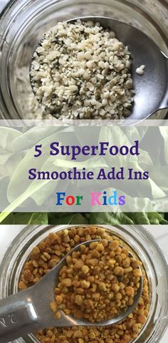 some food is in a glass bowl with spoons on it and the words 5 superfood smoothie add ins for kids