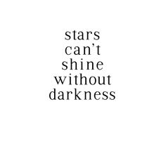 Quote. Stars. Shine Quotes, Cute Tats, Star Quotes, Star Tattoos, Lyric Quotes, True Words, Pretty Quotes, Inspirational Words, Tattoo Quotes