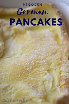 a close up of a pie in a pan with the words, enikon german pancakes