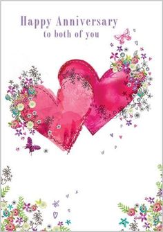 two pink hearts with flowers and butterflies on them are in the middle of an anniversary card