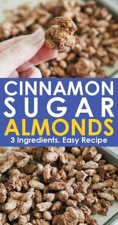 cinnamon sugar almonds are the perfect snack to eat for breakfast or dessert, and they're very easy to make