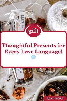 the words thoughtful presents for every love language are displayed in front of a bowl of nuts