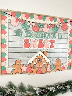 a wooden sign that says tis the season to be sweet with gingerbreads on it