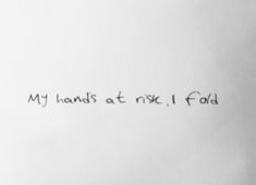 the writing is written in black ink on a piece of white paper that says, my hands at rest fold