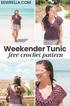 a woman standing on the beach wearing a crochet top and sunglasses with text overlay that reads, weekender tunic free crochet pattern