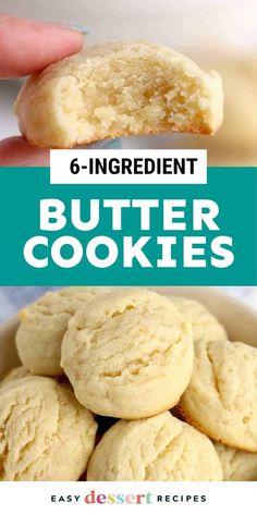 butter cookies in a bowl with the title text overlay reads 6 ingredient butter cookies