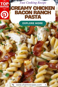 an advertisement for creamy chicken bacon ranch pasta