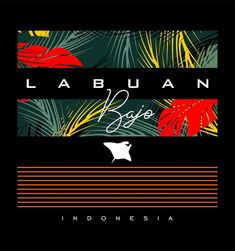 Labuan Bajo Islands design Labuan Bajo, Vector Banner, Labuan, Free Art Prints, Island Design, Design Styles, Tshirt Design, Design Design, Free Art