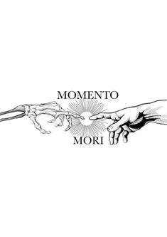 two hands touching each other with the words'momento mori'above them