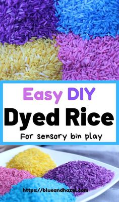 colorful rice on a plate with the words easy diy dyed rice for sensory bin play