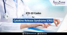 a doctor typing on a laptop with the words icd - 10 codes for cytopine release syndrome crs