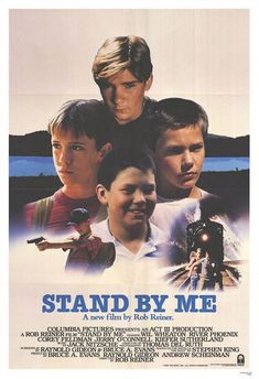 a movie poster for stand by me