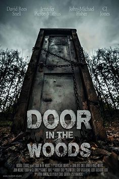 the poster for door in the woods with chains hanging from it's front end