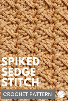 A close up of the spiked Sedge stitch in yellow coloured yarn Spiked Crochet Stitches, Crochet Stitches Dense, Crochet Sedge Stitch Blanket, Harvest Stitch Crochet, Modified Sedge Stitch Crochet, Sedge Stitch Crochet Blanket, Dense Crochet Stitch, Modern Crochet Stitches, Sedge Stitch Crochet