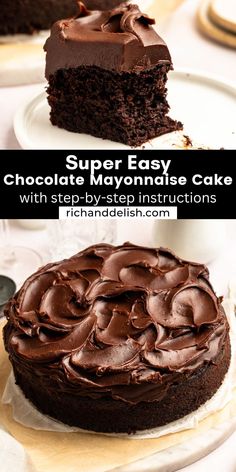 a chocolate cake on a plate with the words super easy chocolate mayonnaise cake