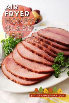 Sliced Air Fryer Ham on a Platter Butterflied Pork Chops, Air Fryer Ham, Brown Sugar Pineapple, Pineapple Ham, Fall Recipes Pumpkin, Honey Ham, Ham Recipe, Bacon Wrapped Asparagus