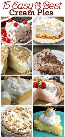 different types of pies and desserts with the title overlay that reads, 15 easy 8 best cream pies