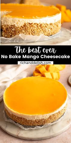 the best ever no bake mango cheesecake