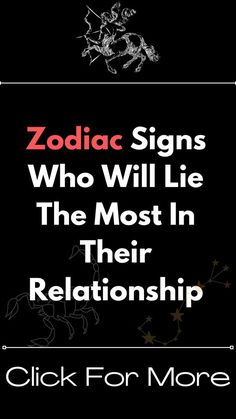 zodiac signs who will lie the most in their relationship by click for more, click for more