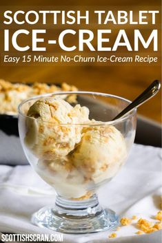 an ice cream recipe in a glass bowl with the title text scottish table ice cream easy 15 minute no churn ice - cream recipe