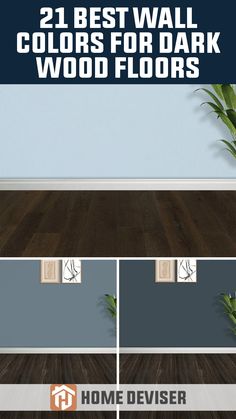 21 Best Wall Colors for Dark Wood Floors Paint Color For Dark Floors, Dark Living Room Floors, Dark Walnut Floors, Dark Living Rooms, Walnut Floors, Dark Floors, Bedroom Wall Colors